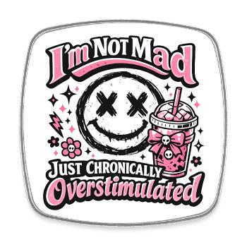 Not crazy chronically overstimulated - Square fridge magnet - white - Front