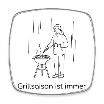 Grillsaison ist immer - Viereckiger Kühlschrankmagnet - Weiß - Vorne