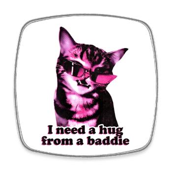 I Need A Hug From A Baddie Funny Cool Cat Meme - Square fridge magnet - white - Front