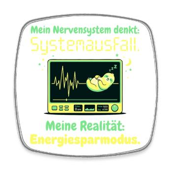 Faultier Nervensystem Energiesparmodus Humor Desig - Viereckiger Kühlschrankmagnet - Weiß - Vorne