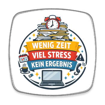 Wenig Zeit Viel Stress Kein Ergebnis - Viereckiger Kühlschrankmagnet - Weiß - Vorne