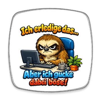 Ich mach das Faultier lustiger Büro Spruch - Viereckiger Kühlschrankmagnet - Weiß - Vorne
