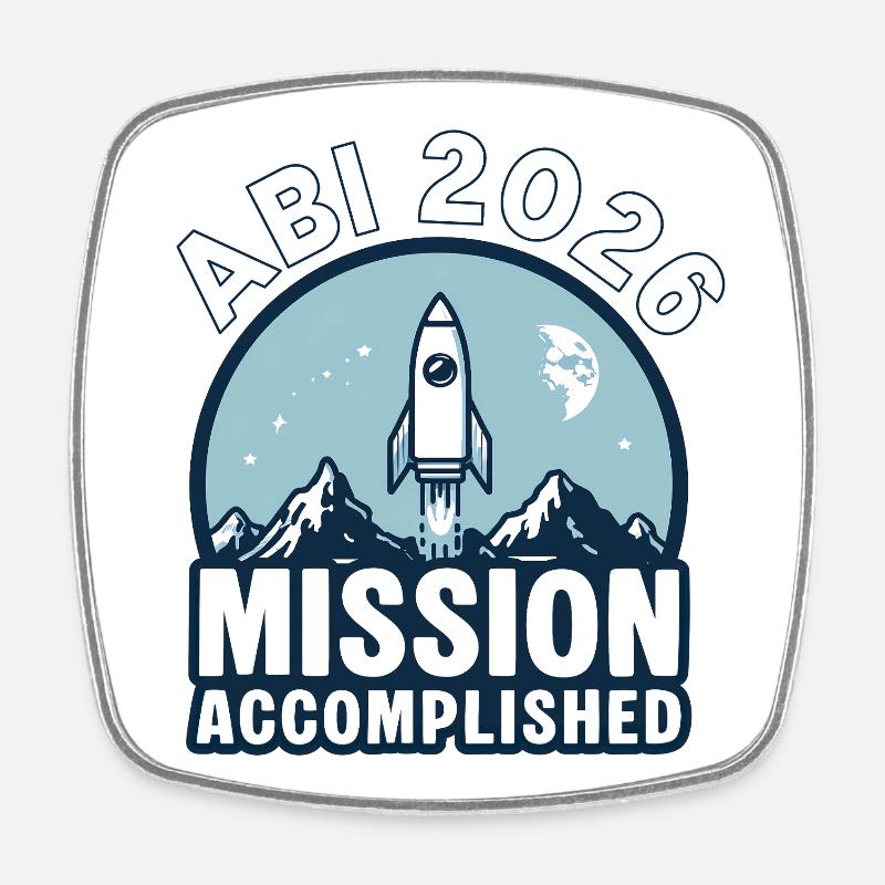 Abi 2026 - Mission accomplished - Square fridge magnet - white
