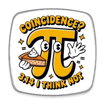 Pi Day Coincidence 3.14 Mathe Kuchen Design - Viereckiger Kühlschrankmagnet - Weiß - Vorne