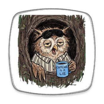 Caffeine is a Lie Eule Coffee - Square fridge magnet - white - Front
