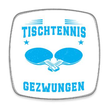 Zum Tischtennis Geboren Zur Schule gezwungen  - Viereckiger Kühlschrankmagnet - Weiß - Vorne