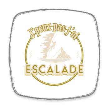 J’peux pas j’ai Escalade - Magnet carré - blanc - Devant