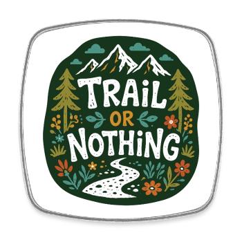 Trail or Nothing Berglauf-Design - Viereckiger Kühlschrankmagnet - Weiß - Vorne