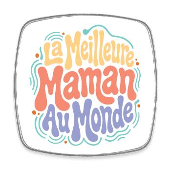 Meilleure Maman au Monde – Douceur Joyeuse - Magnet carré - blanc - Devant