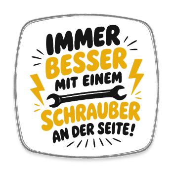 Besser mit Schrauber an der Seite - Viereckiger Kühlschrankmagnet - Weiß - Vorne