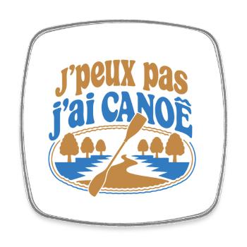J’peux pas j’ai Canoë - Magnet carré - blanc - Devant