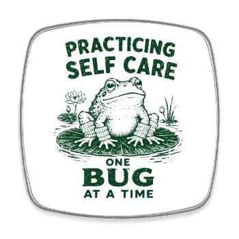 Practicing Self Care One Bug At A Time Funny Frog - Square fridge magnet - white - Front