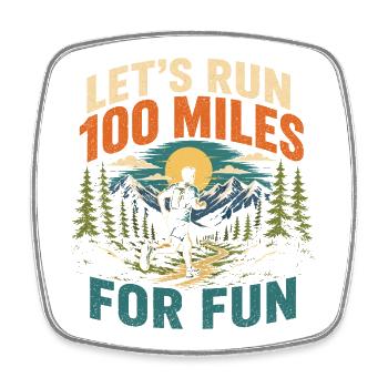 Courons 100 miles pour le plaisir Ultra Runner Shirt - Magnet carré - blanc - Devant