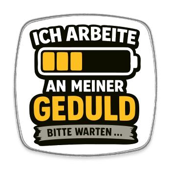 Geduld-Upgrade: Bitte Warten - Viereckiger Kühlschrankmagnet - Weiß - Vorne