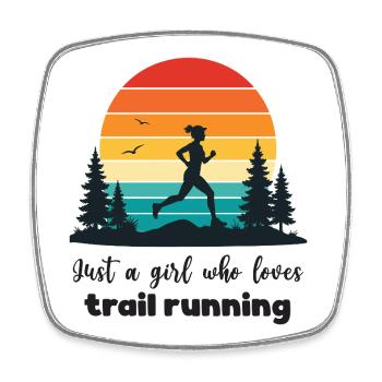 Just a Girl Who Loves Trail Running - Square fridge magnet - white - Front