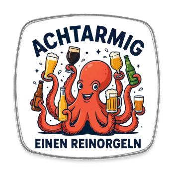 Sauf Spruch Oktopus Bier Festival Kneipe Geschenk - Viereckiger Kühlschrankmagnet - Weiß - Vorne