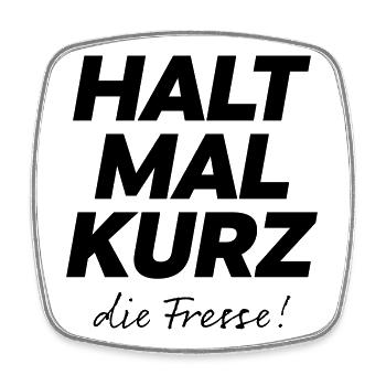 Halt mal kurz die Fresse Spruch Shirt - Viereckiger Kühlschrankmagnet - Weiß - Vorne