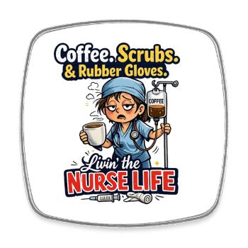 Funny Nurse Life Coffee Scrubs - Square fridge magnet - white - Front