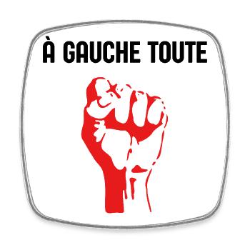 à Gauche Toute  humour politique élection 2027 LFI - Magnet carré - blanc - Devant