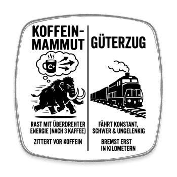 Koffein Mammut VS Güterzug - Viereckiger Kühlschrankmagnet - Weiß - Vorne