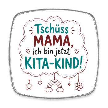 Tschüss Mama – Kita-Kind - Viereckiger Kühlschrankmagnet - Weiß - Vorne