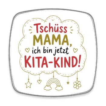 Tschüss Mama, Kita-Kind! - Viereckiger Kühlschrankmagnet - Weiß - Vorne