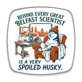 Scientifique de Belfast et husky très gâté - Magnet carré - blanc - Devant