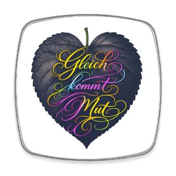 Gleich kommt Mut. - Viereckiger Kühlschrankmagnet - Weiß - Vorne