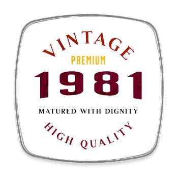 Matured With Dignity Design rétro 1981 - Magnet carré - blanc - Devant