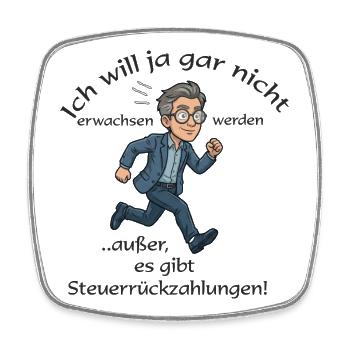 Nicht erwachsen werden wollen - Viereckiger Kühlschrankmagnet - Weiß - Vorne