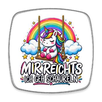 Mir reicht’s – Ich geh schaukeln - Viereckiger Kühlschrankmagnet - Weiß - Vorne