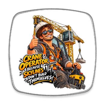 OperatorSkyline Slogan Kran - Viereckiger Kühlschrankmagnet - Weiß - Vorne