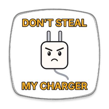 Ladekabel – Don’t steal my charger – Büro lustig - Viereckiger Kühlschrankmagnet - Weiß - Vorne