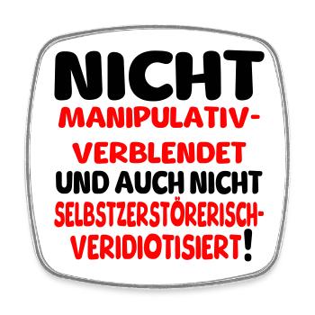 Nicht veridiotisiert - Viereckiger Kühlschrankmagnet - Weiß - Vorne