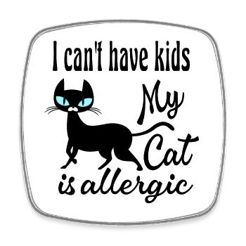 Kann keine Kinder haben meine Katze ist allergisch - Viereckiger Kühlschrankmagnet - Weiß - Vorne