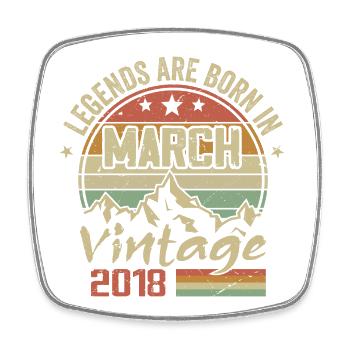 The Legends Were Born in March 2018 Vintage Gift - Square fridge magnet - white - Front