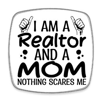I Am A Realtor And A Mom Nothing Scares Me Realtor - Magnet carré - blanc - Devant