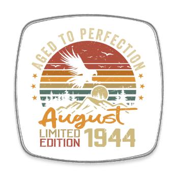 Millésime Août 1944 Cadeau Anniversaire Août 1944 - Magnet carré - blanc - Devant