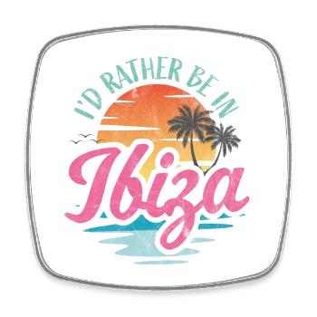 Je préfère être à Ibiza - Magnet carré - blanc - Devant