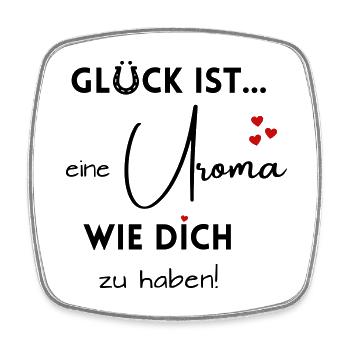 Glück ist, eine Uroma wie Dich zu haben! - Viereckiger Kühlschrankmagnet - Weiß - Vorne