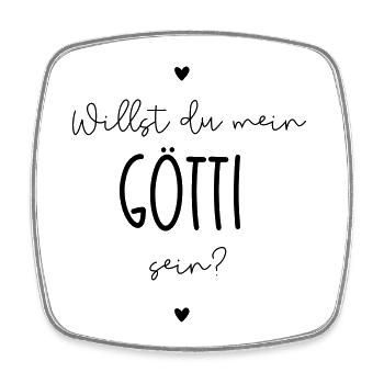 Willst du mein Götti sein? - Viereckiger Kühlschrankmagnet - Weiß - Vorne