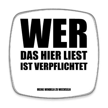 Wer das hier liest muss meine Windel wechseln Baby - Viereckiger Kühlschrankmagnet - Weiß - Vorne