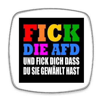 fick die afd und fick dich dass du sie gewählt has - Viereckiger Kühlschrankmagnet - Weiß - Vorne