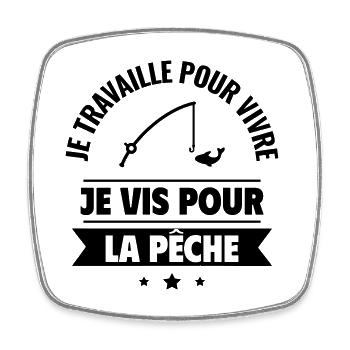 Je vis pour la pêche, cadeau pêcheur - Magnet carré - blanc - Devant