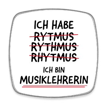 Musiklehrerin Rhythmus Spruch Musik Unterricht - Viereckiger Kühlschrankmagnet - Weiß - Vorne