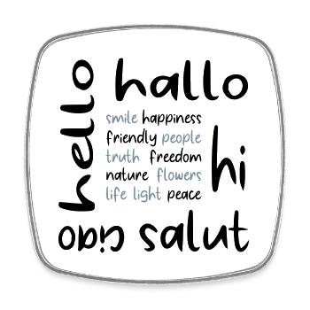 Friendly Hello Hallo Ciao Salut Hi | Viele Farben! - Viereckiger Kühlschrankmagnet - Weiß - Vorne
