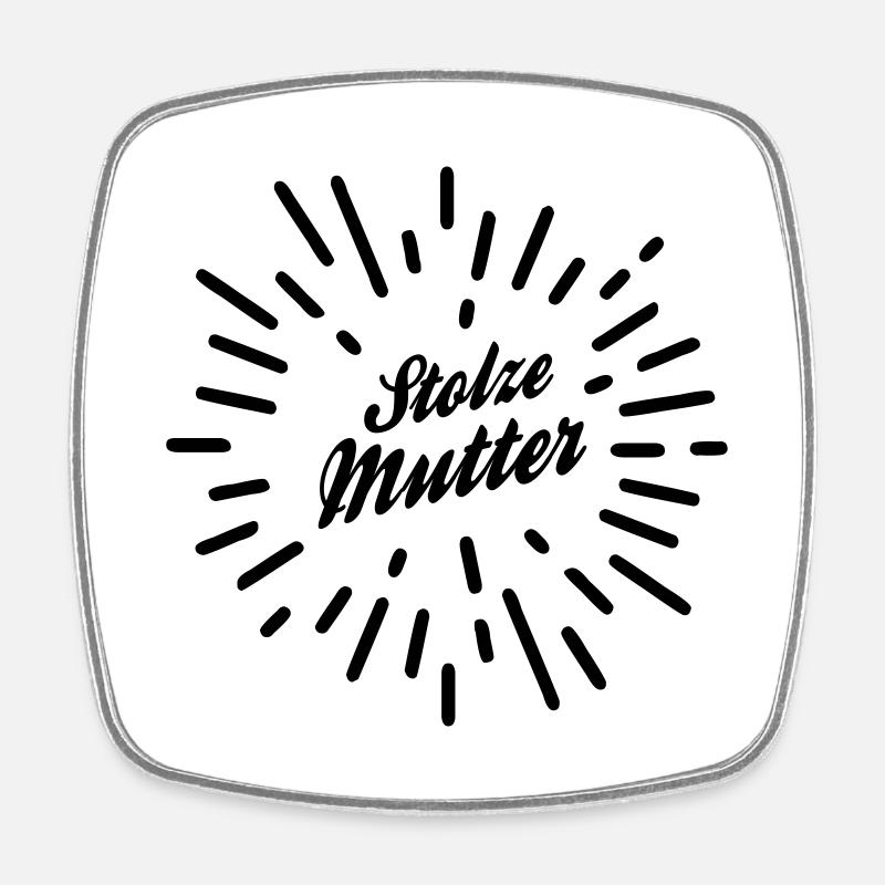 Proud mother - Square fridge magnet - white