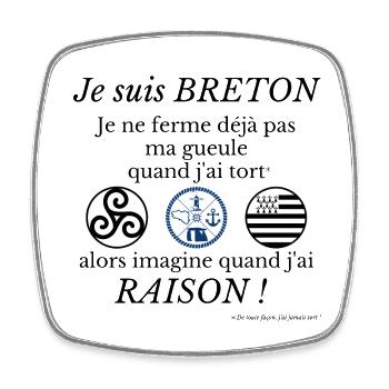 Je suis BRETON je ne ferme déjà pas ma gueule... - Magnet carré - blanc - Devant