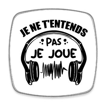 Je Ne T'entends Pas Je Joue - Magnet carré - blanc - Devant