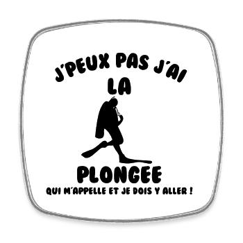 J’peux pas j’ai plongée - Magnet carré - blanc - Devant